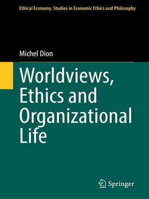 cover image of Worldviews, Ethics and Organizational Life